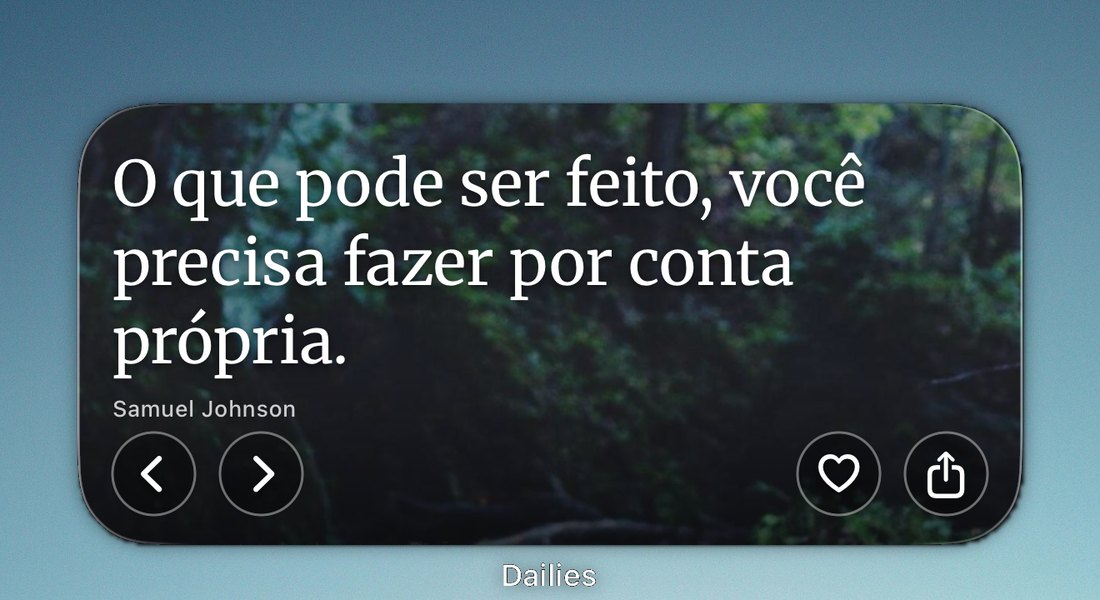 Um widget do Dailies no alto da Tela de Início de um iPhone mostrando O que pode ser feito, você precisa fazer por conta própria, de Samuel Johnson