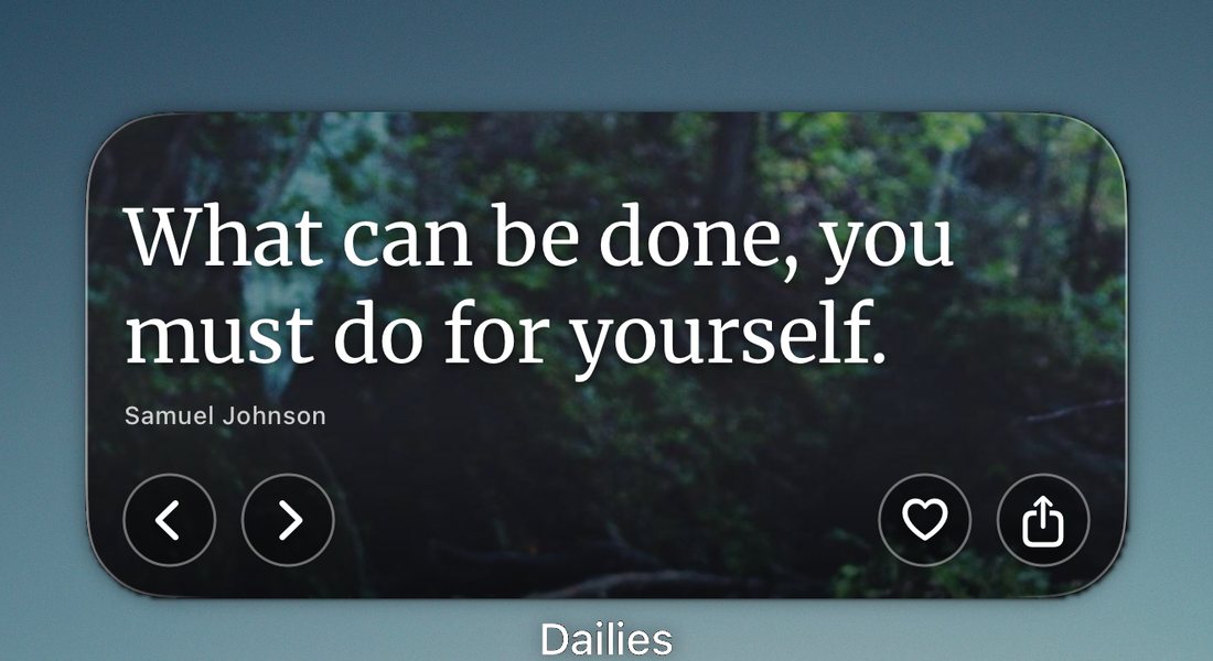 A Dailies widget at the top of an iPhone Home Screen showing What can be done, you must do for yourself, Samuel Johnson