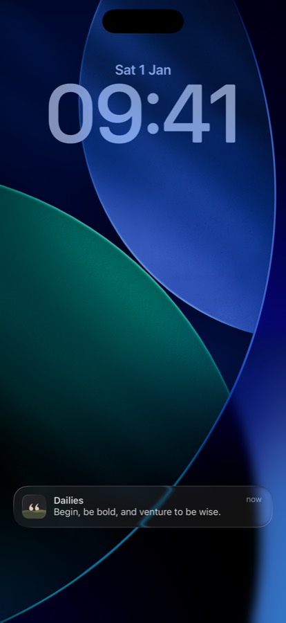 An iPhone Lock Screen showing a Dailies notification reading: Begin, be bold, and venture to be wise.